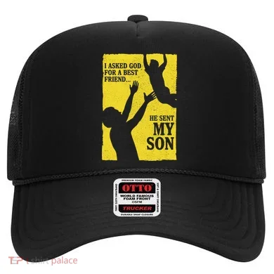 God Sent Me My Son Hat