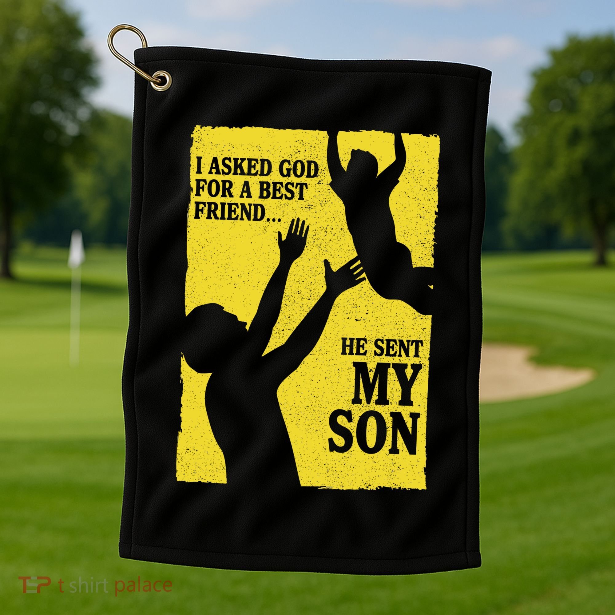God Sent Me My Son Golf Towel