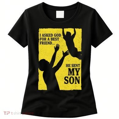 God Sent Me My Son Women's T-Shirt