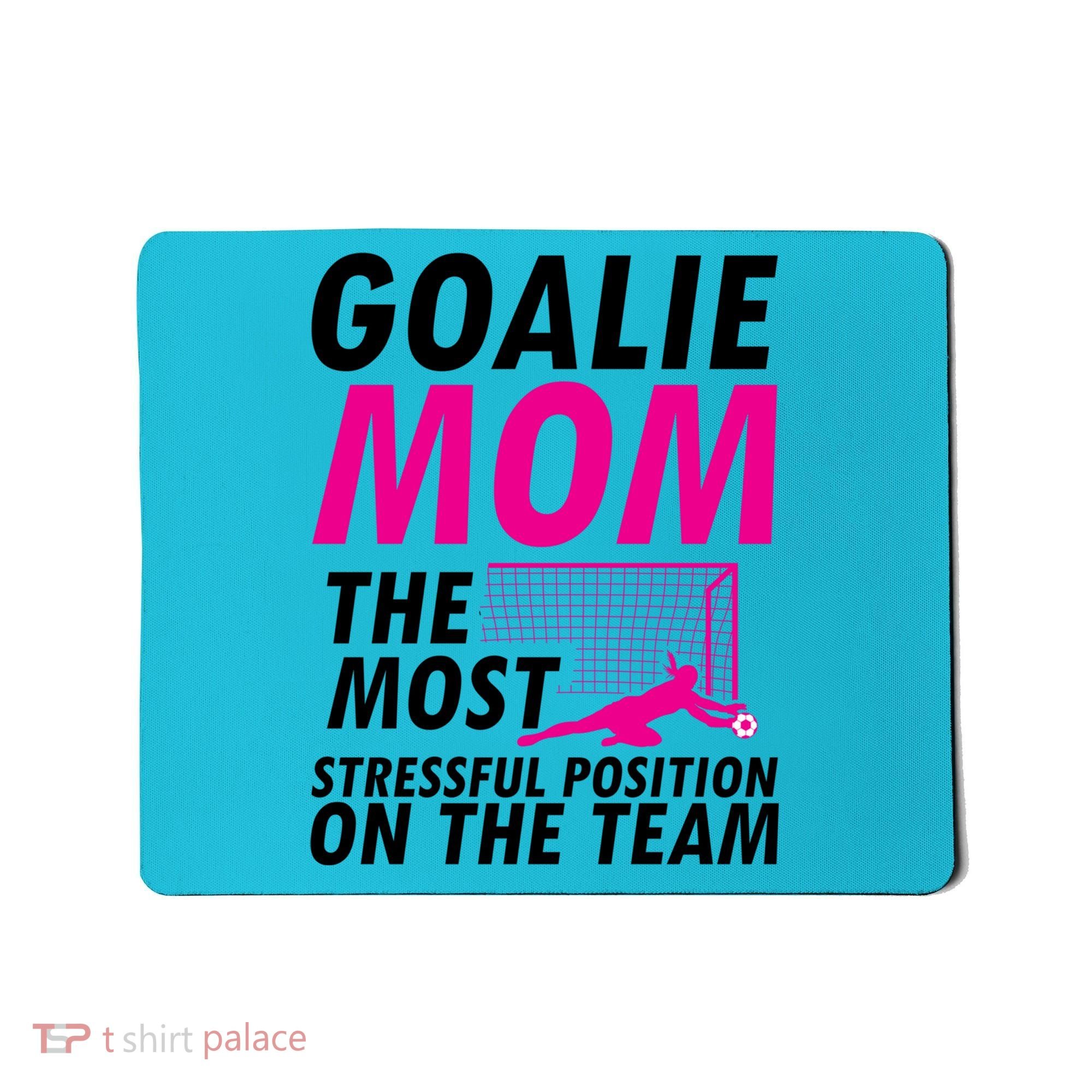 Mom Soccer Goalie Keeper Soccer Mom Meaningful Gift Mousepad