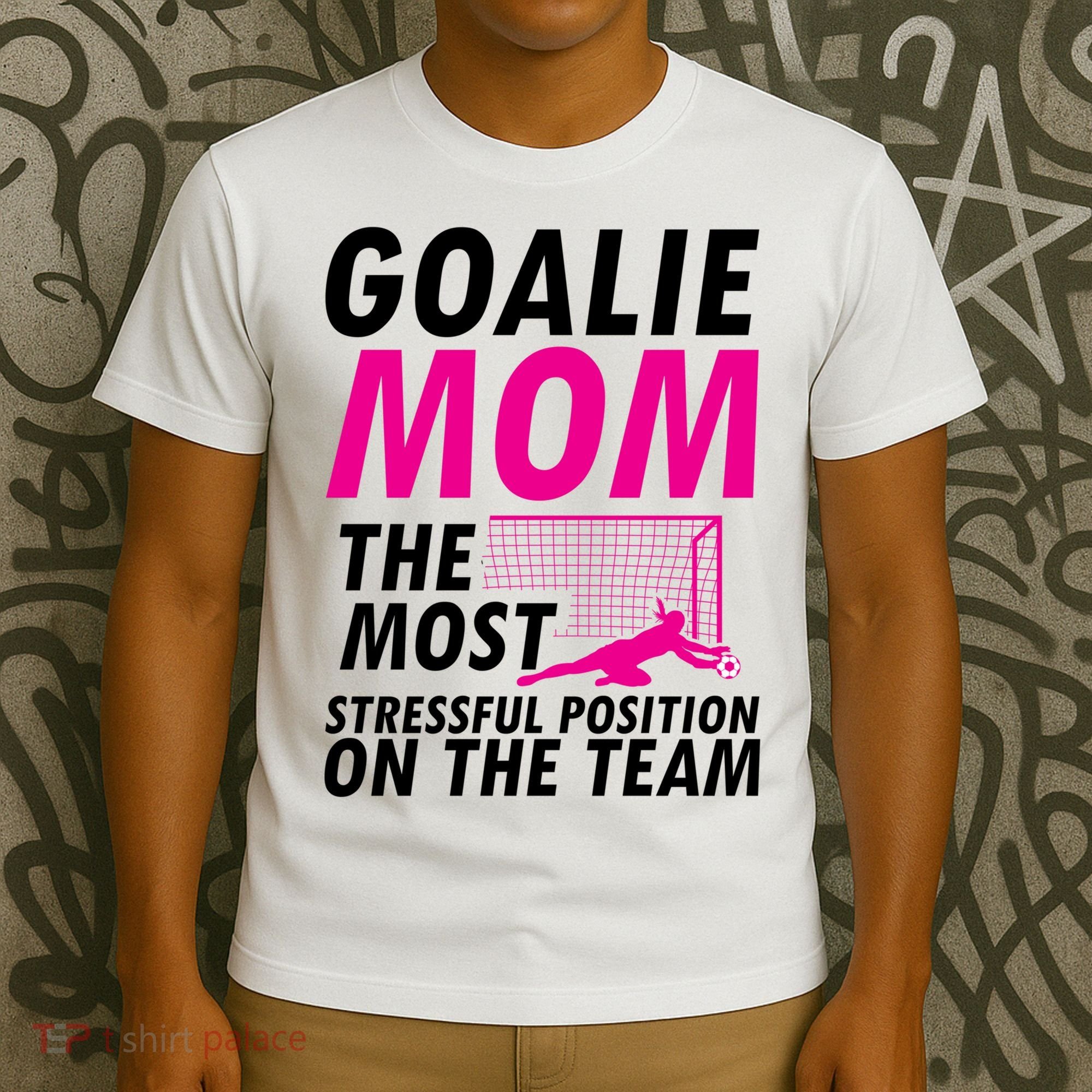 Mom Soccer Goalie Keeper Soccer Mom Meaningful Gift T-Shirt