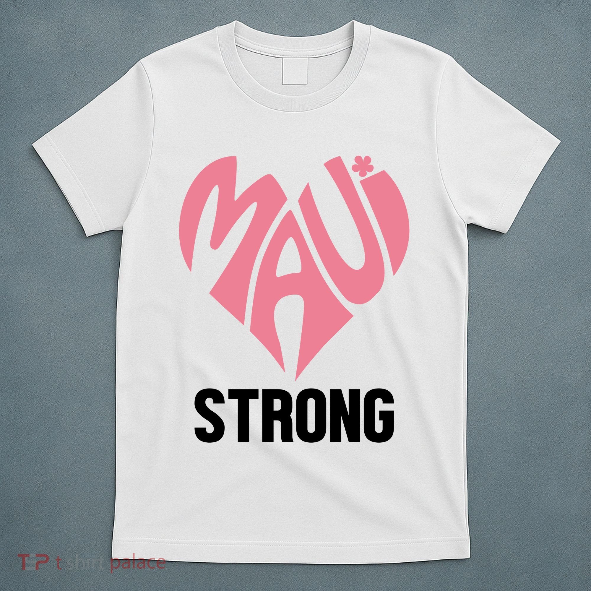 Maui Strong Hawaii Relief T-Shirt