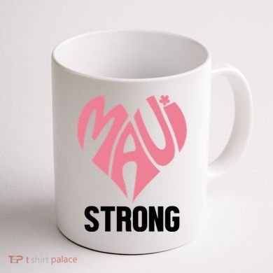 Maui Strong Hawaii Relief Coffee Mug back