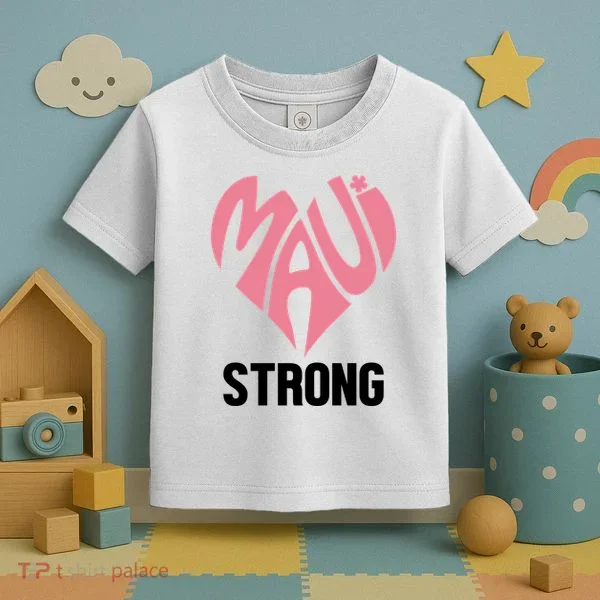 Maui Strong Hawaii Relief Toddler T-Shirt