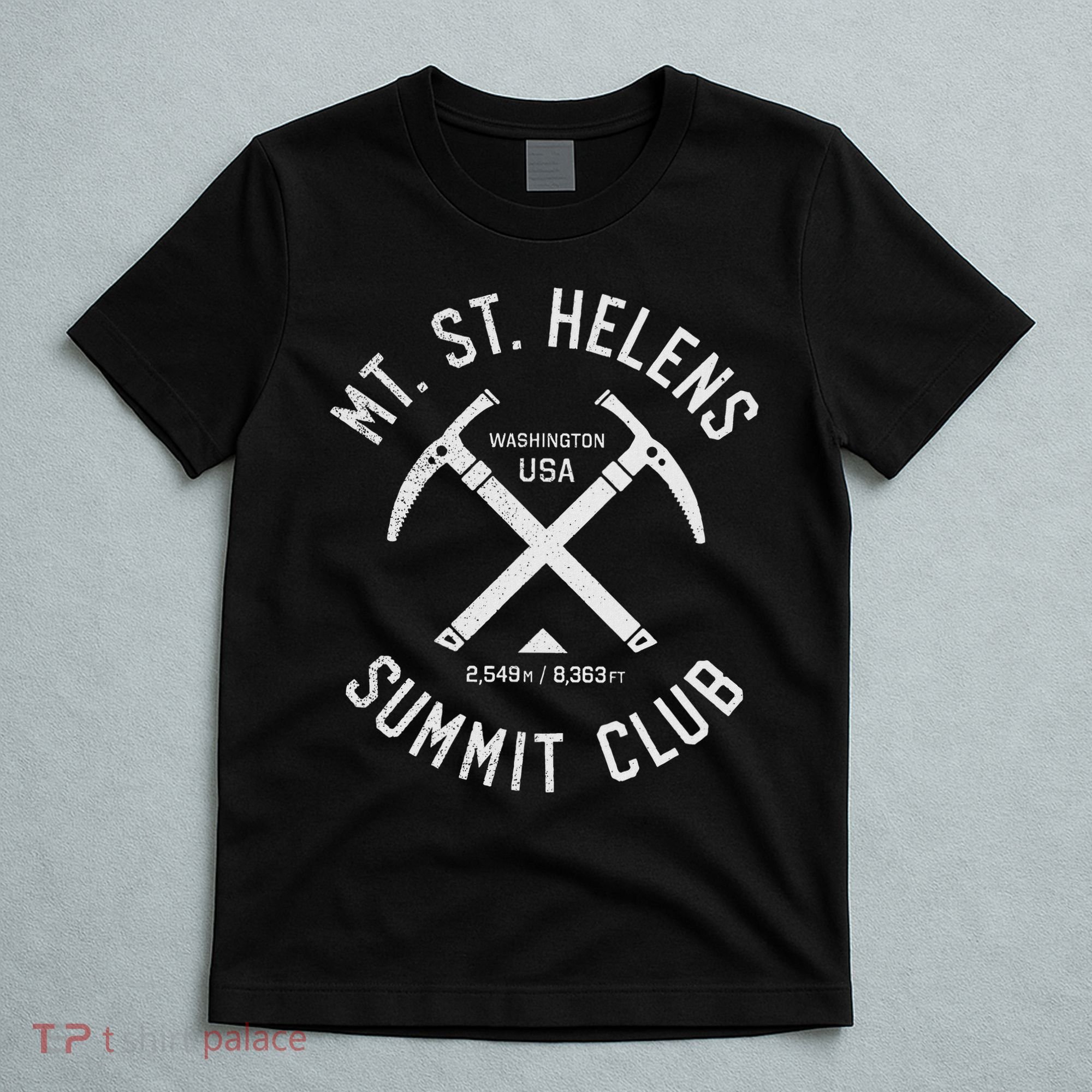 Mt St Helens Summit Club I Climbed Mount Saint Helens T-Shirt