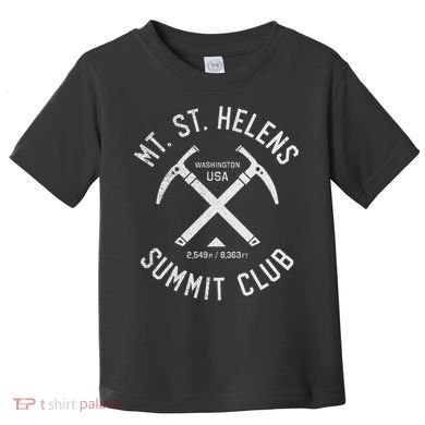 Mt St Helens Summit Club I Climbed Mount Saint Helens Toddler T-Shirt