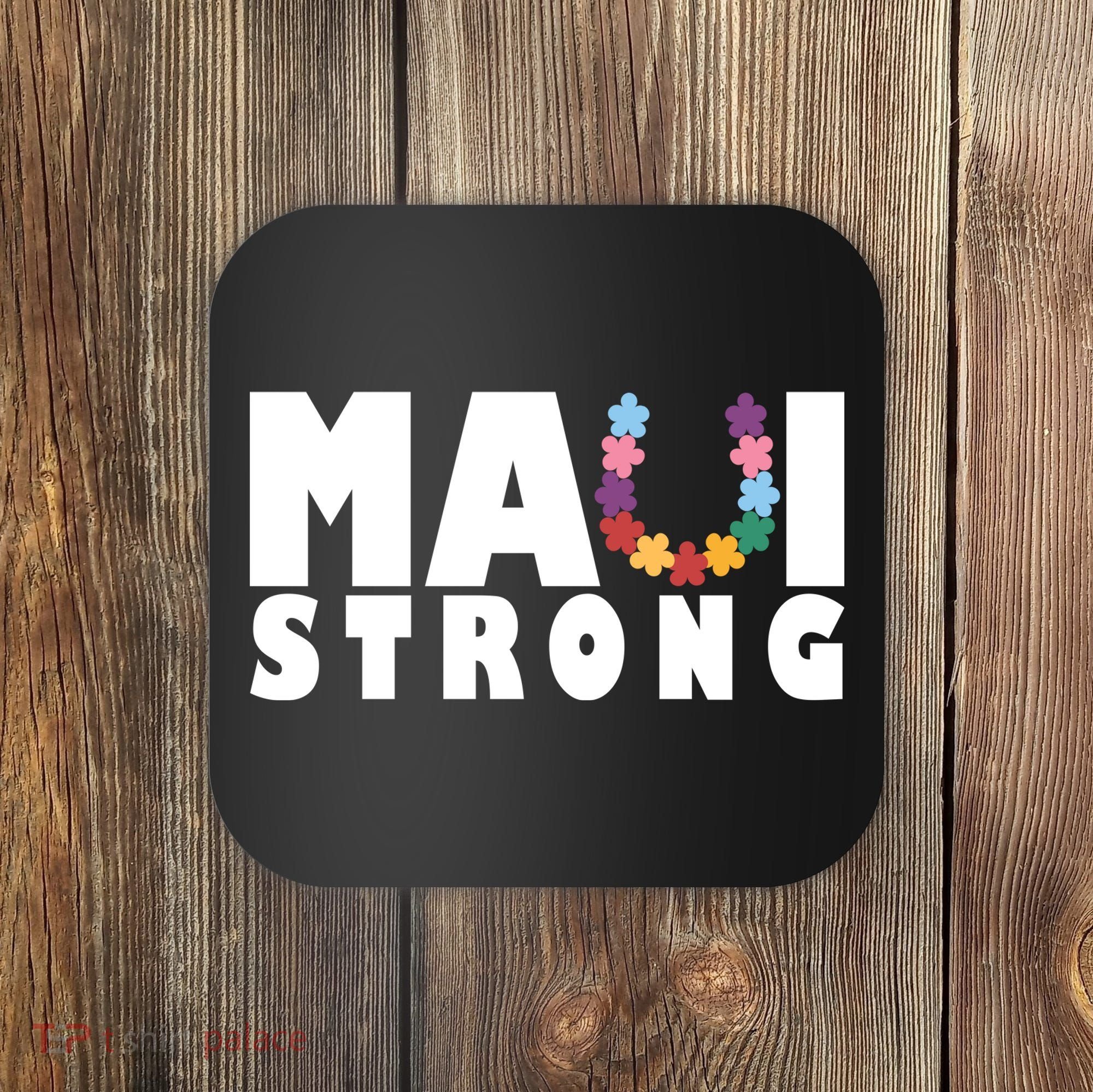 Maui Strong Hawaii Relief Awareness Coaster