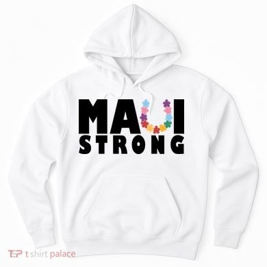 Maui Strong Hawaii Relief Awareness Hoodie