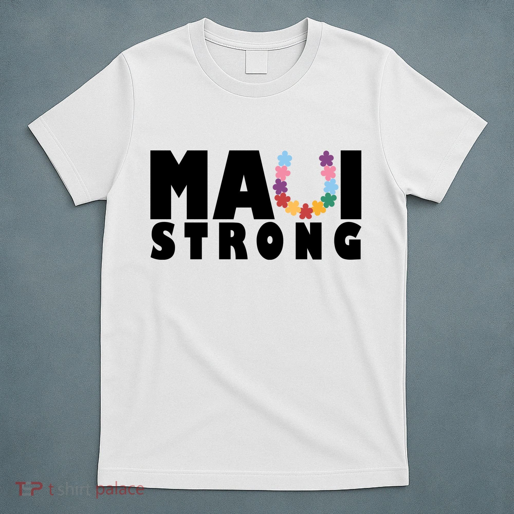Maui Strong Hawaii Relief Awareness T-Shirt