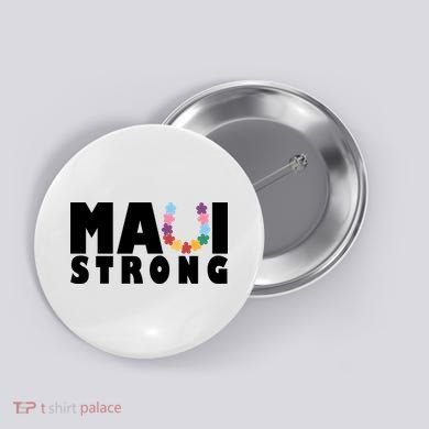 Maui Strong Hawaii Relief Awareness Button