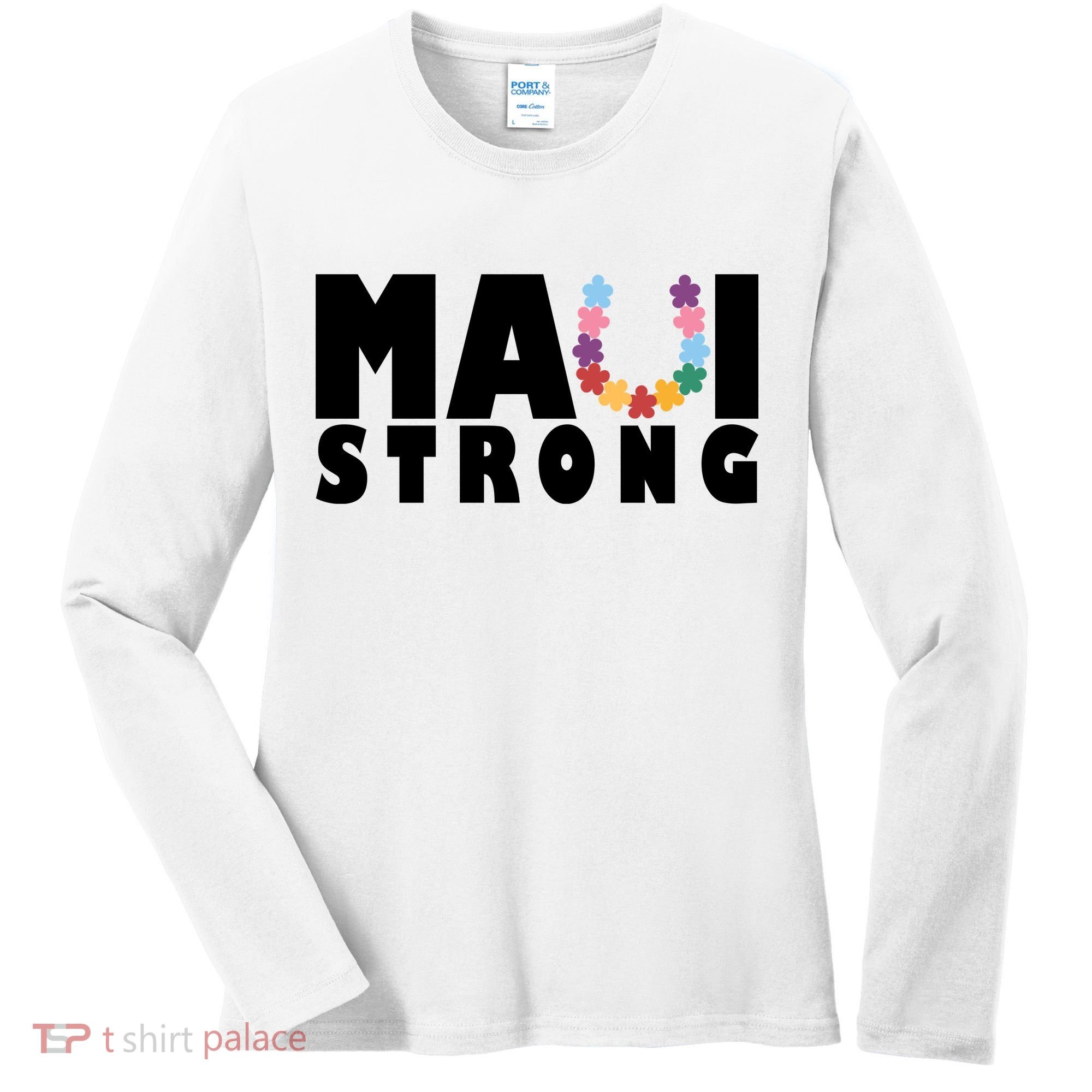Maui Strong Hawaii Relief Awareness Women's Long Sleeve Shirt