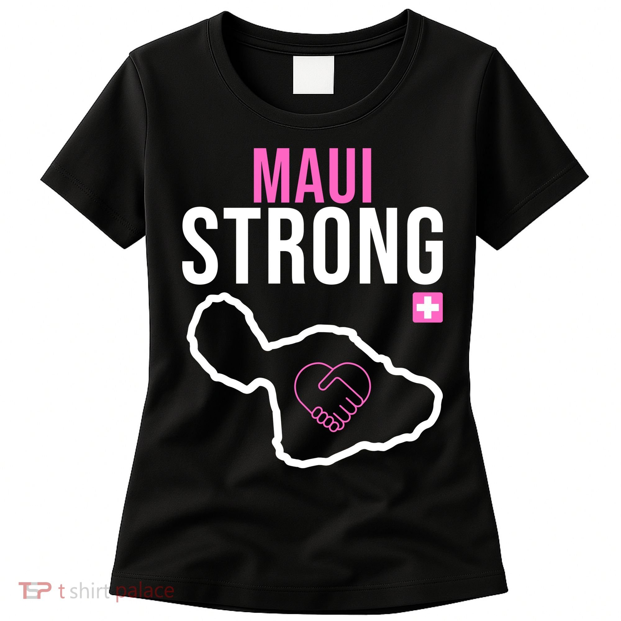 Maui Strong Hawaii Wildfire Relief Women's T-Shirt