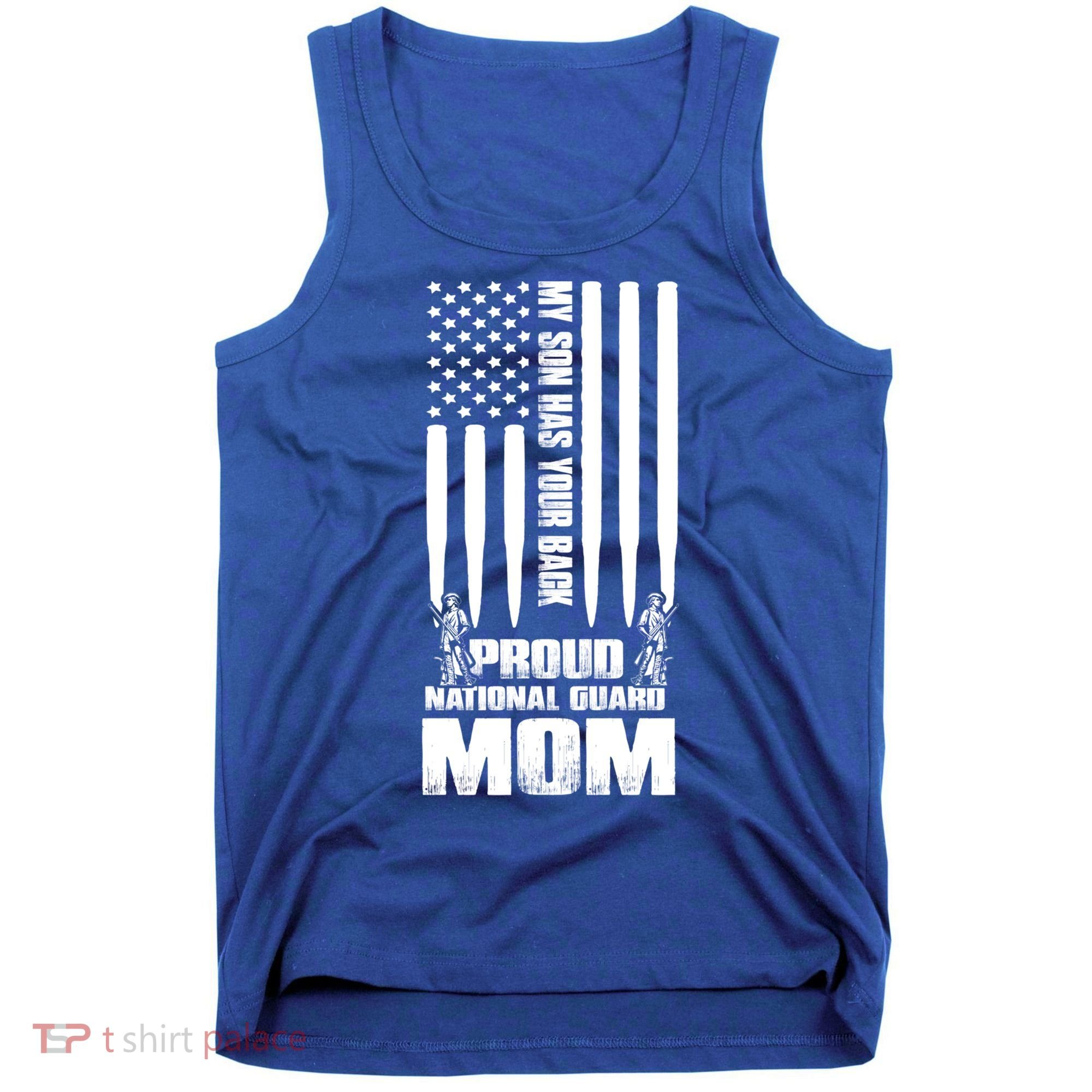 My Son Has Your Back Proud National Guard Mom Army Mom Gift Tank Top