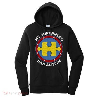 My Superhero Has Autism Awareness Gift Support Gift Women's Hoodie