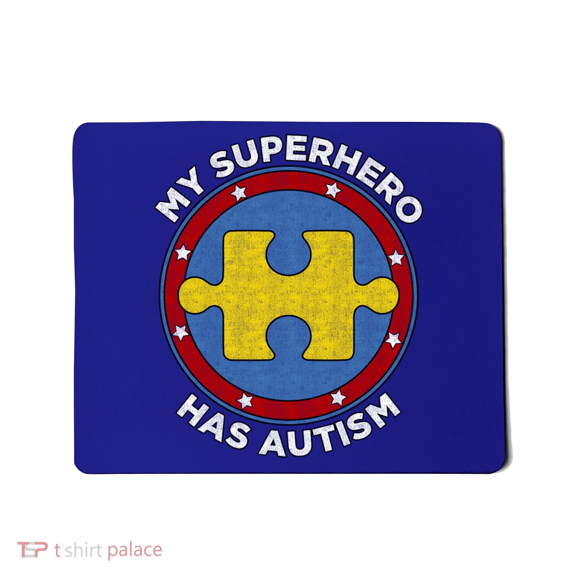 My Superhero Has Autism Awareness Gift Support Gift Mousepad