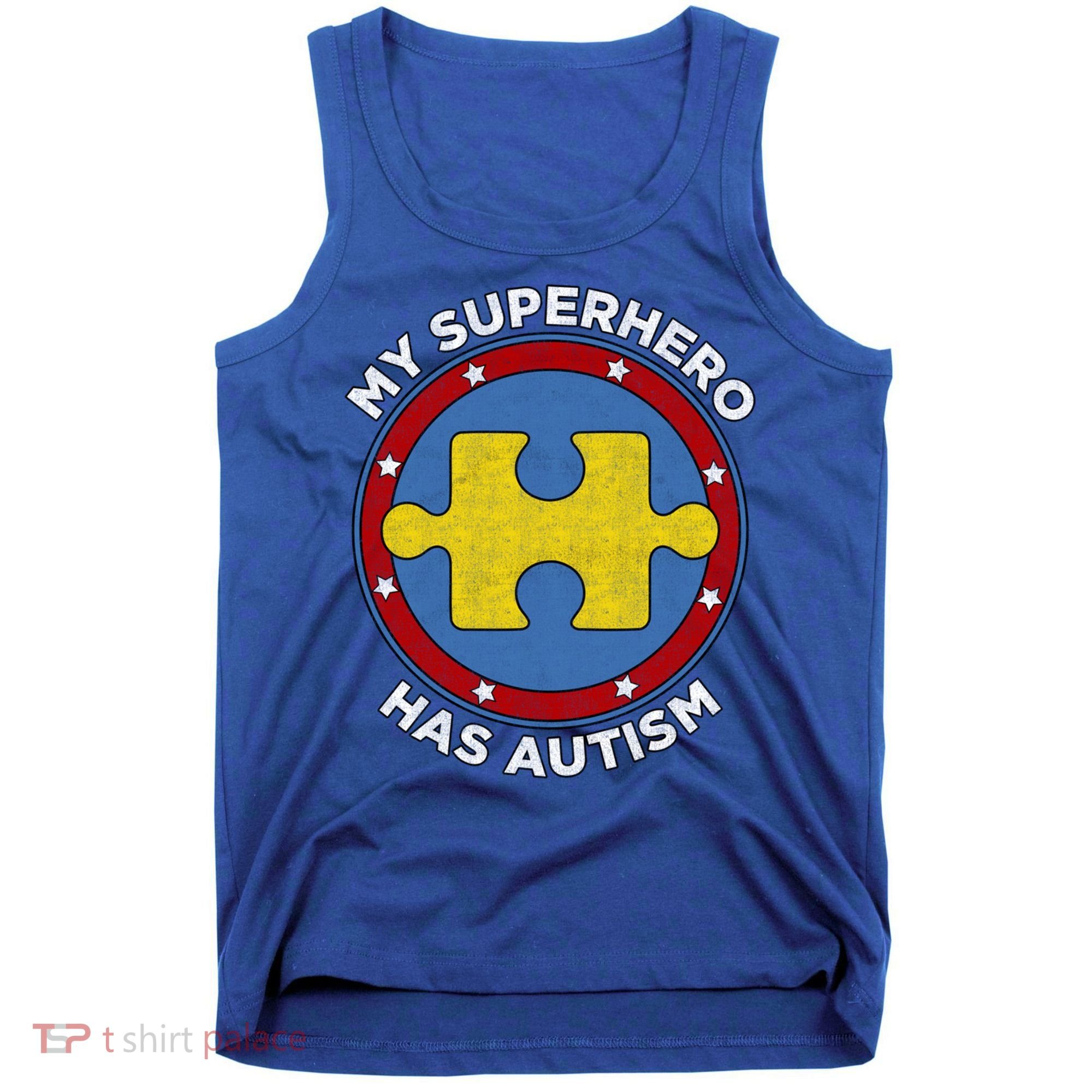 My Superhero Has Autism Awareness Gift Support Gift Tank Top