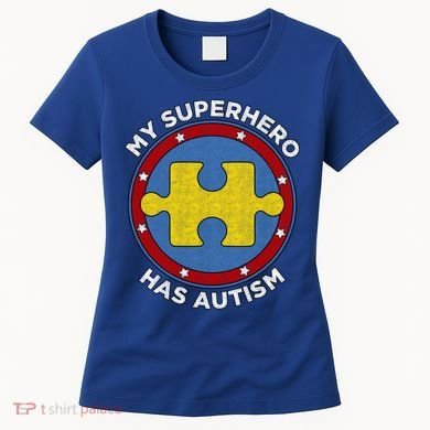 My Superhero Has Autism Awareness Gift Support Gift Women's T-Shirt