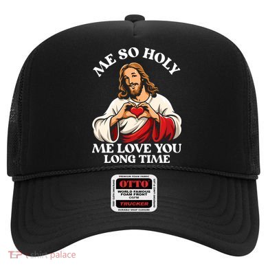 Me So Holy Jesus Love You Funny Hat