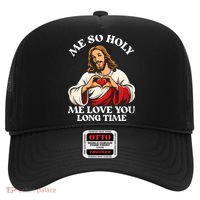 Me So Holy Jesus Love You Funny Hat thumb 0