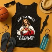 Me So Holy Jesus Love You Funny Tank Top thumb 4