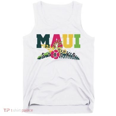 Maui Strong Hawaii Wildfire Relief Tank Top