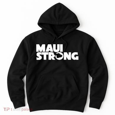 Maui Strong Hawaii Wildfire Hoodie