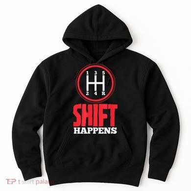 Mens Shift Happens Funny Mechanic Car Lover Hoodie