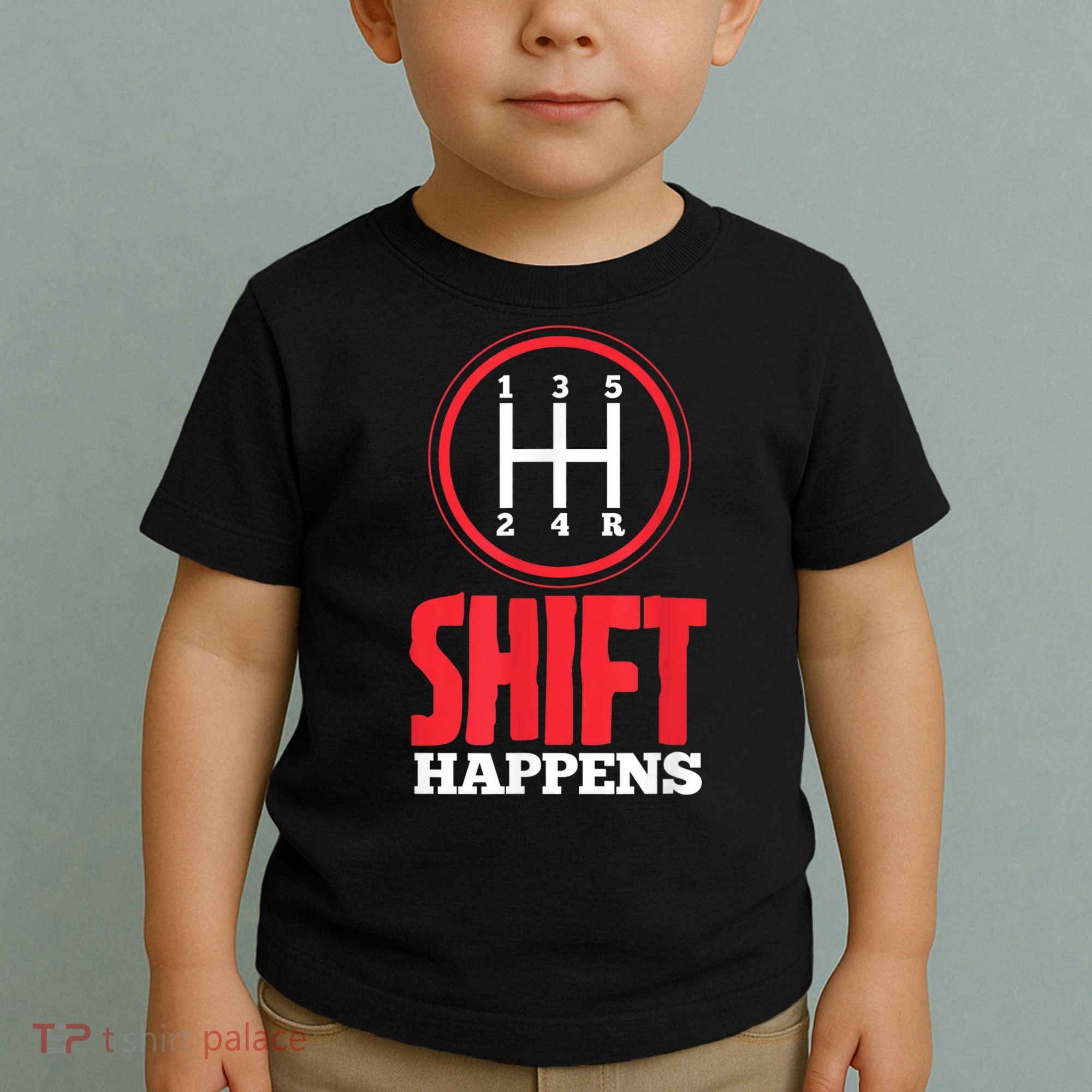 Mens Shift Happens Funny Mechanic Car Lover Toddler T-Shirt