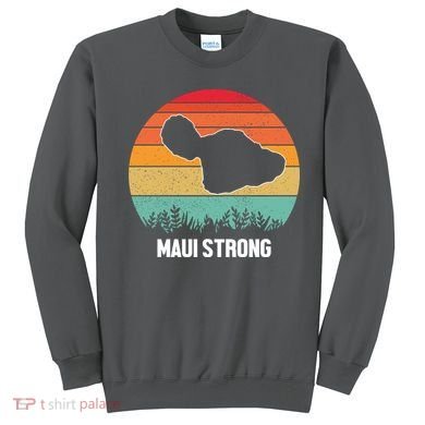 Maui Strong Hawaii Wildfire Sunset Sweatshirt