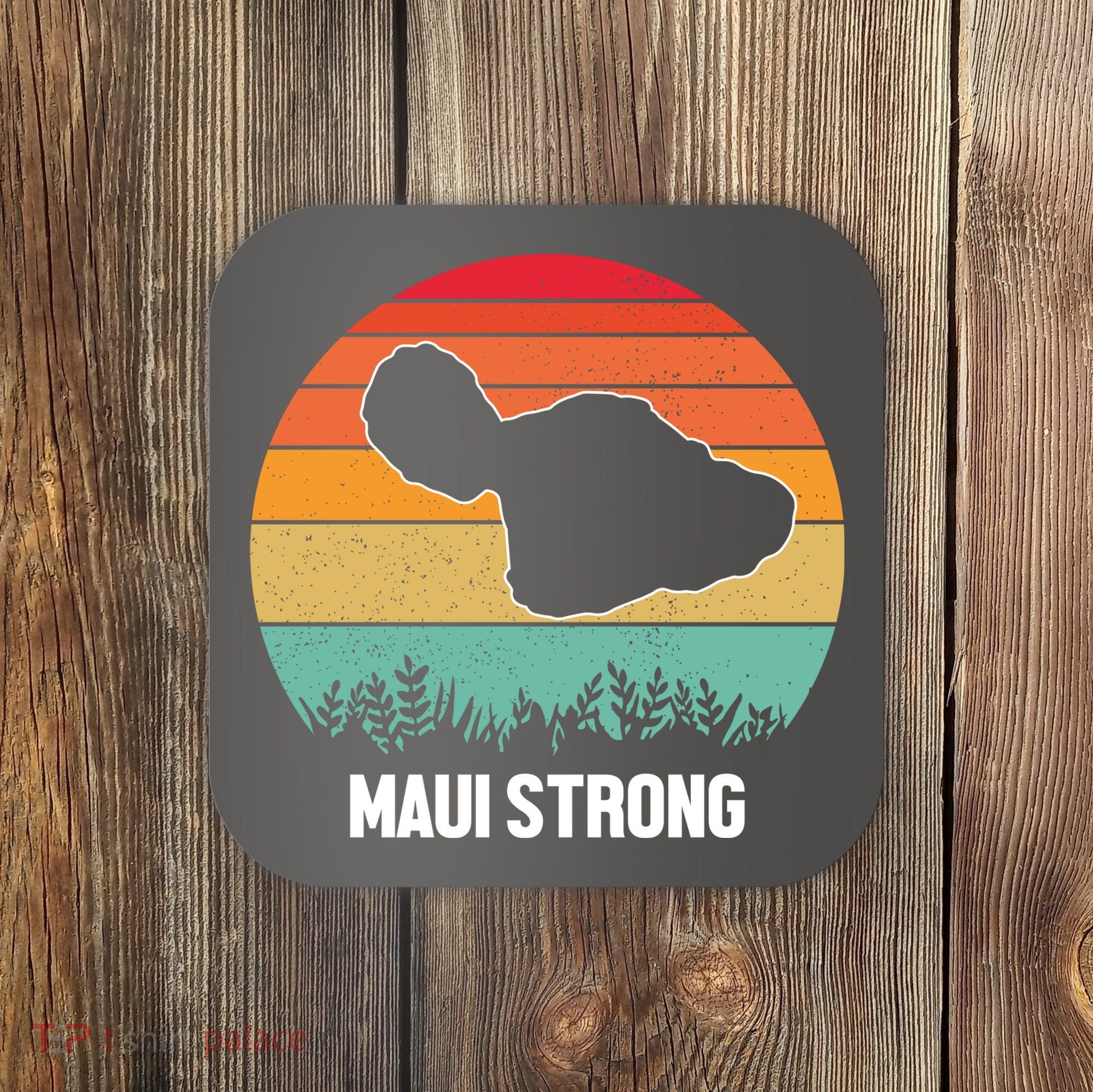 Maui Strong Hawaii Wildfire Sunset Coaster