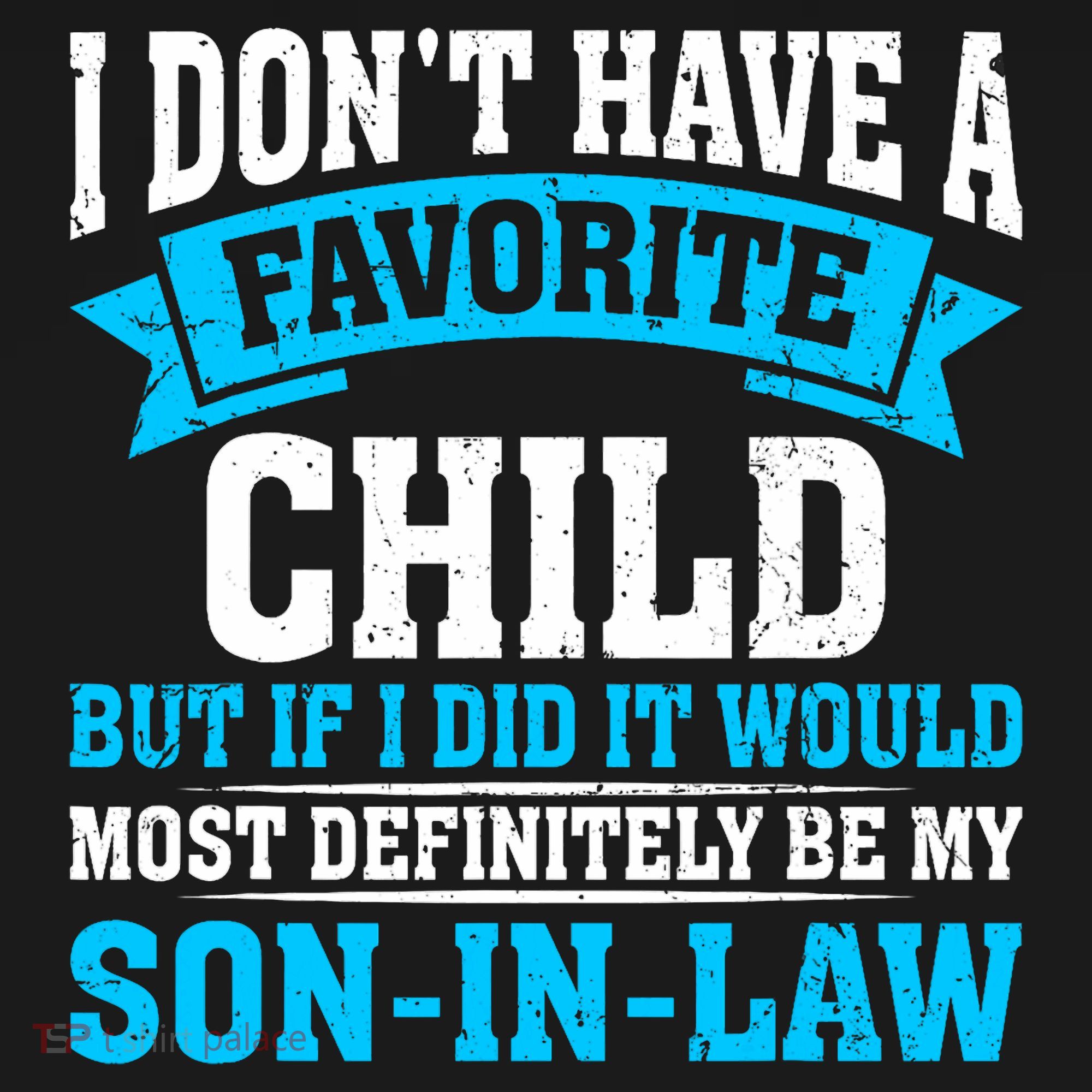 My Son In Law Is My Favorite Child Definitely My Soninlaw Women's Tank Top
