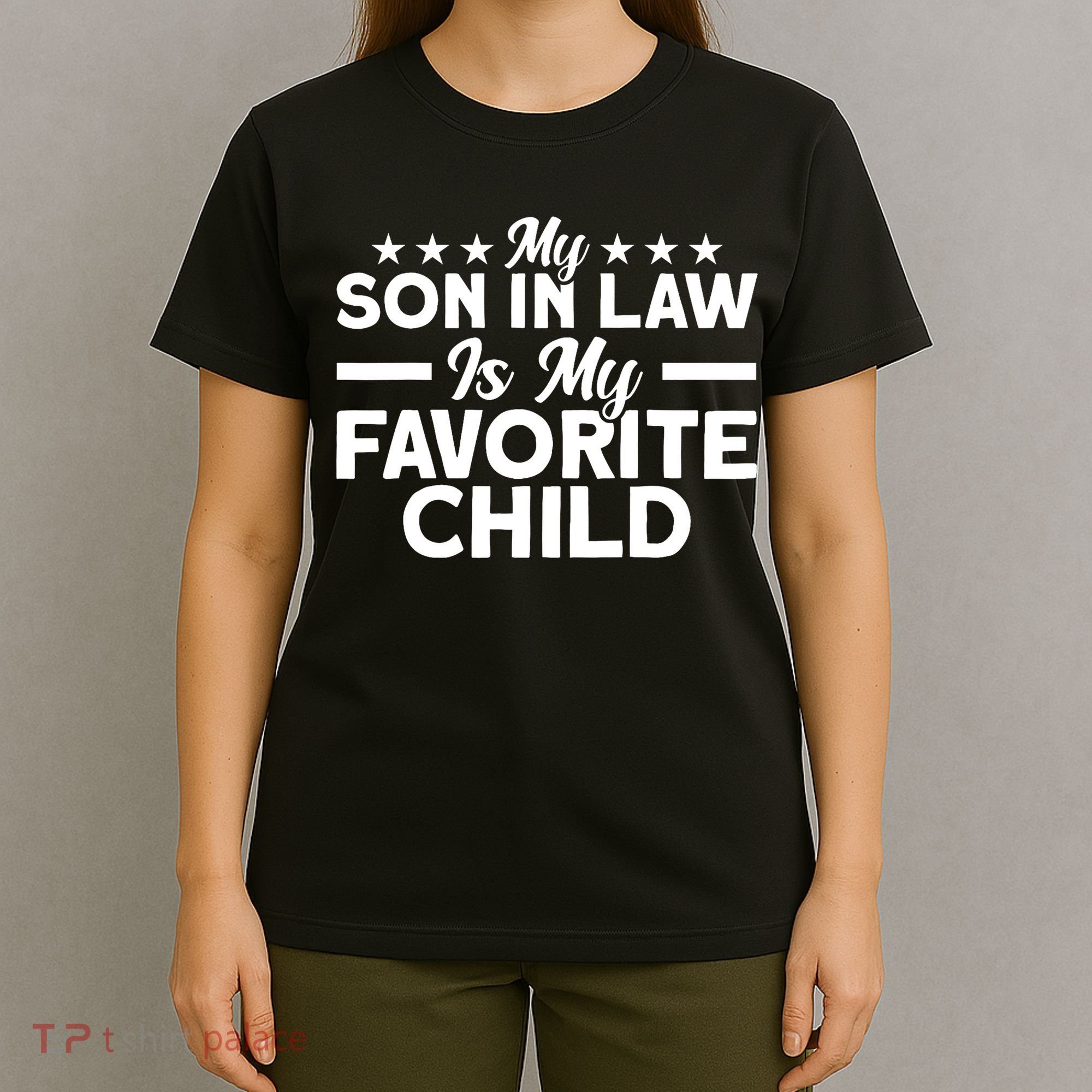 My Son In Law Is My Favorite Child Family T-Shirt