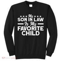 My Son In Law Is My Favorite Child Family Tall Sweatshirt thumb 0