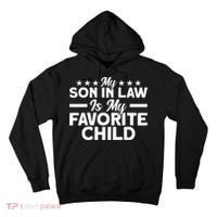 My Son In Law Is My Favorite Child Family Tall Hoodie thumb 0