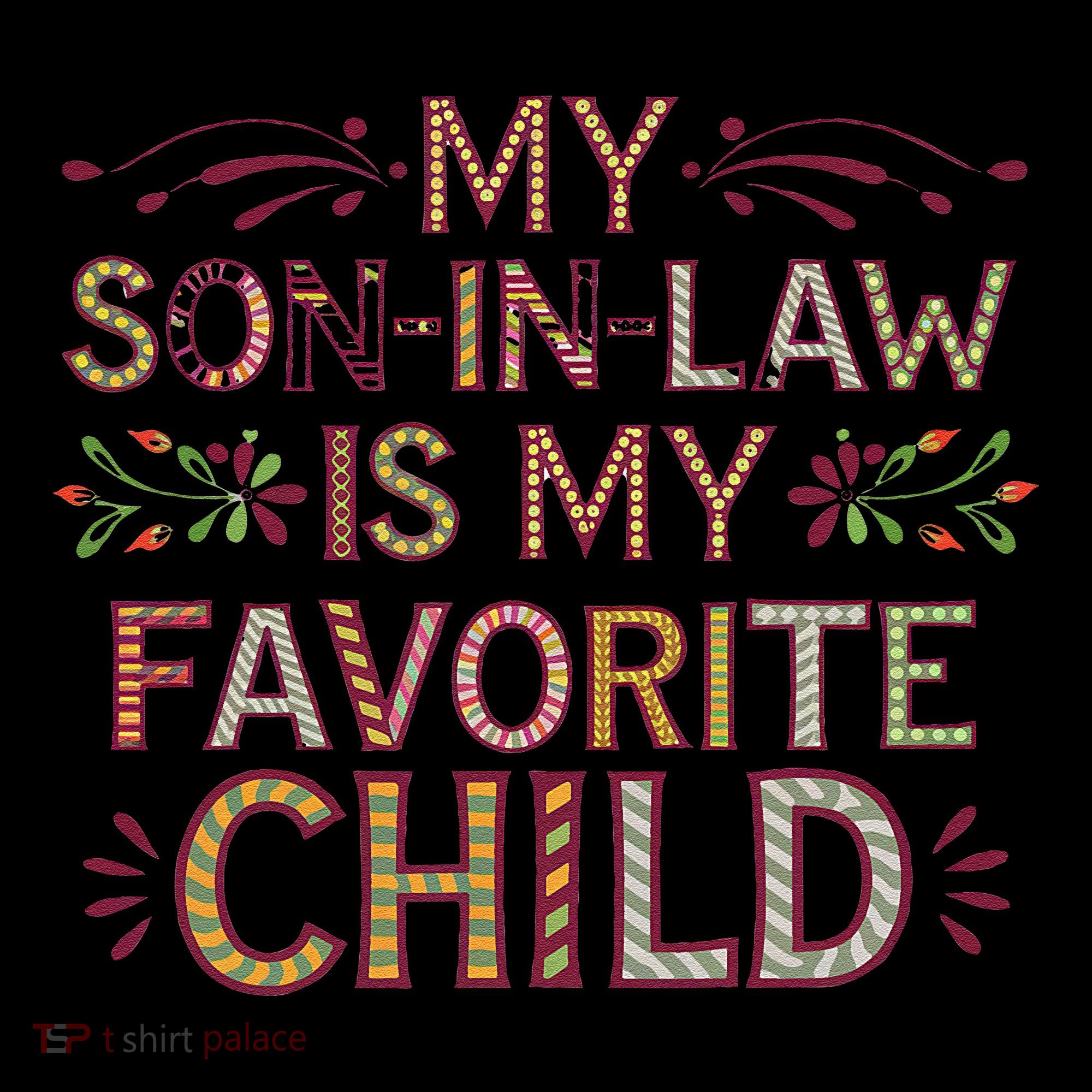 My Soninlaw Is My Favorite Child Funny Present Coffee Mug