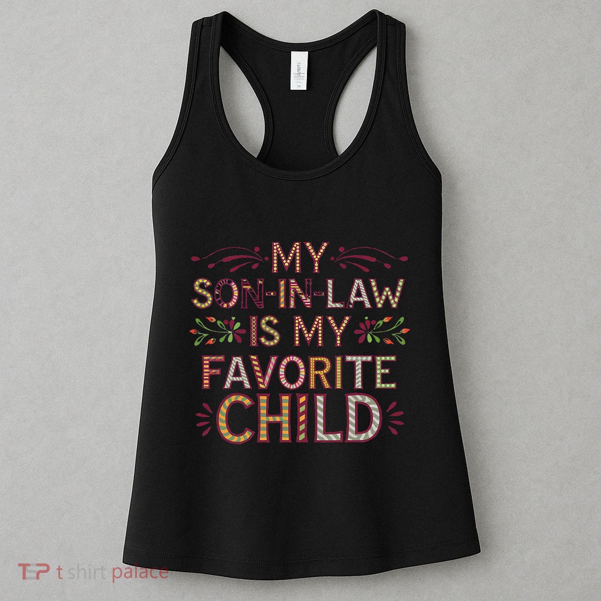 My Soninlaw Is My Favorite Child Funny Present Women's Tank Top