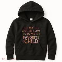 My Soninlaw Is My Favorite Child Funny Present Kids Hoodie thumb 0