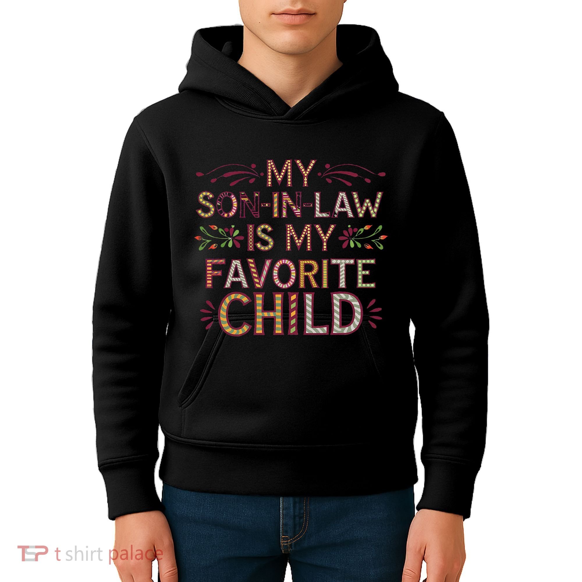 My Soninlaw Is My Favorite Child Funny Present Kids Hoodie