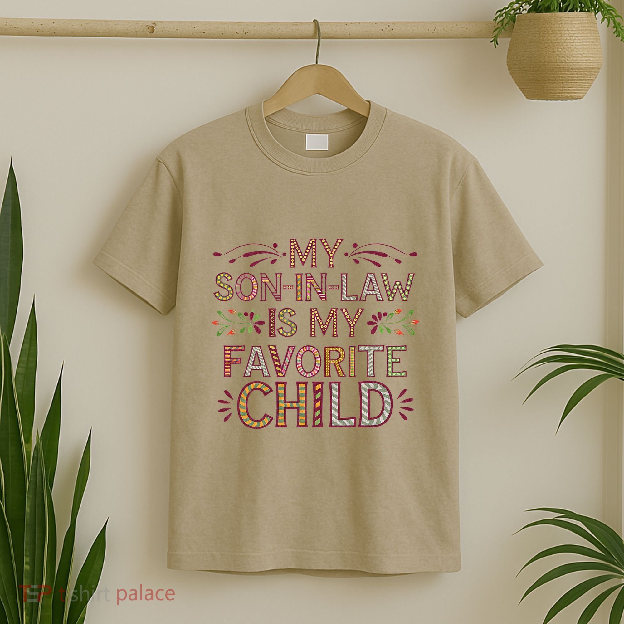 My Soninlaw Is My Favorite Child Funny Present T-Shirt