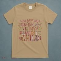 My Soninlaw Is My Favorite Child Funny Present T-Shirt thumb 5