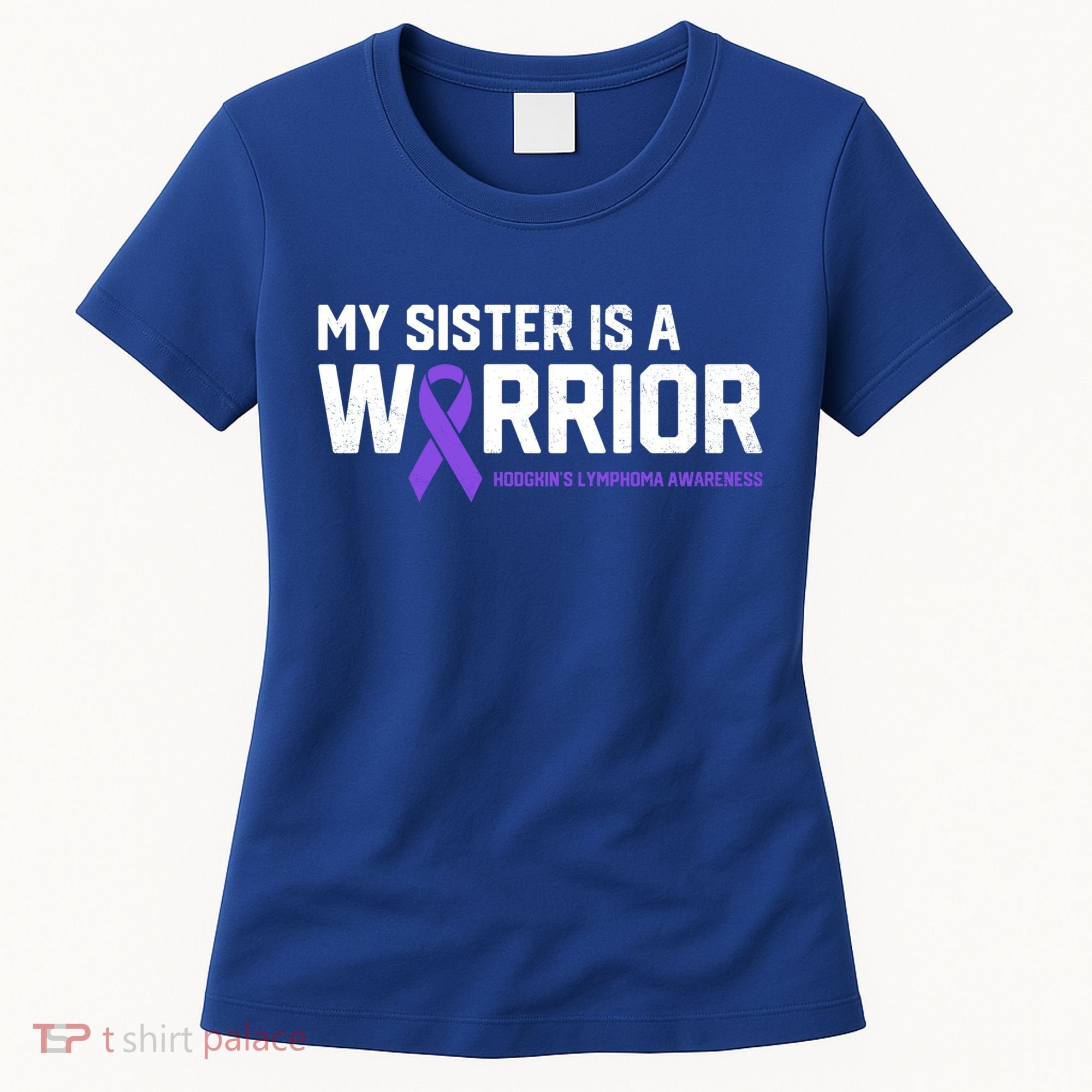 My Sister Is A Warrior Hodgkin's Lymphoma Cancer Awareness Gift Women's T-Shirt