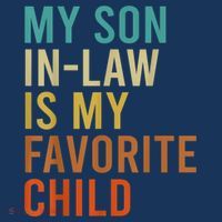 My Son In Law Is My Favorite Child Funny Family Matching T-Shirt thumb 7