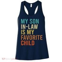 My Son In Law Is My Favorite Child Funny Family Matching Women's Tank Top thumb 0