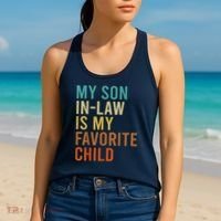 My Son In Law Is My Favorite Child Funny Family Matching Women's Tank Top thumb 2