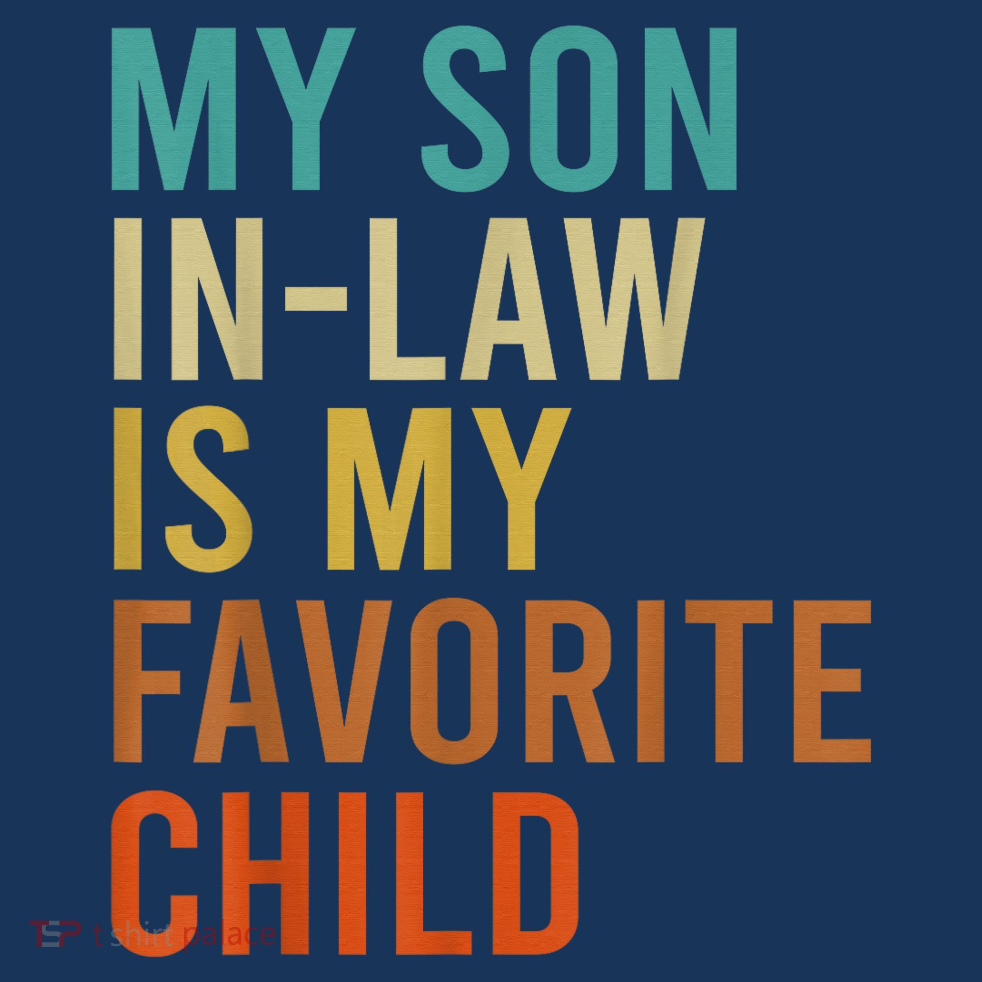 My Son In Law Is My Favorite Child Funny Family Matching Women's Tank Top