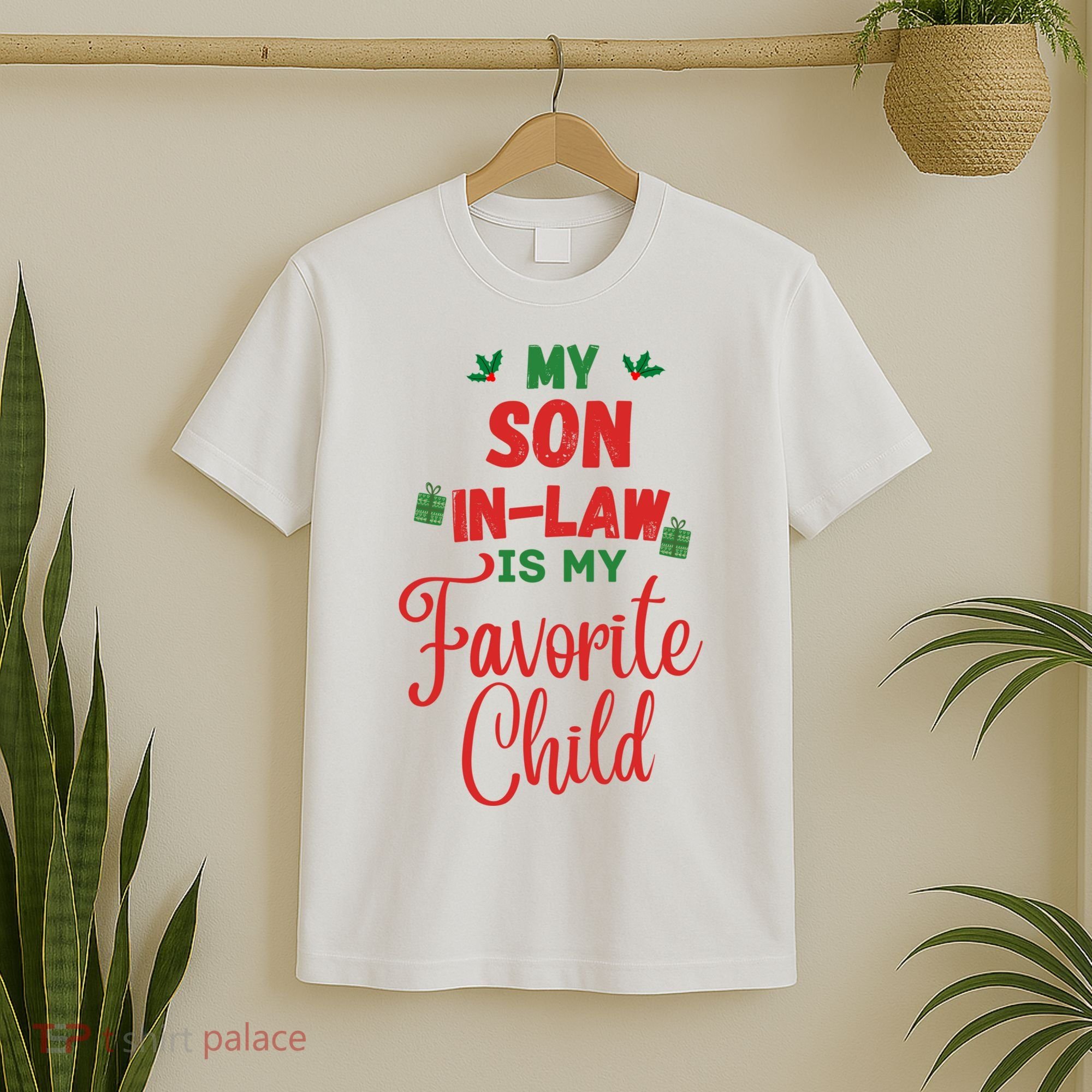 My Son In Law Is My Favorite Child For Mother In Law T-Shirt