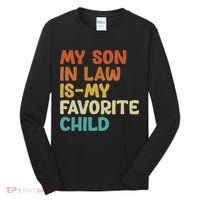 My Son In Law Is My Favorite Child Tall Long Sleeve Shirt thumb 0