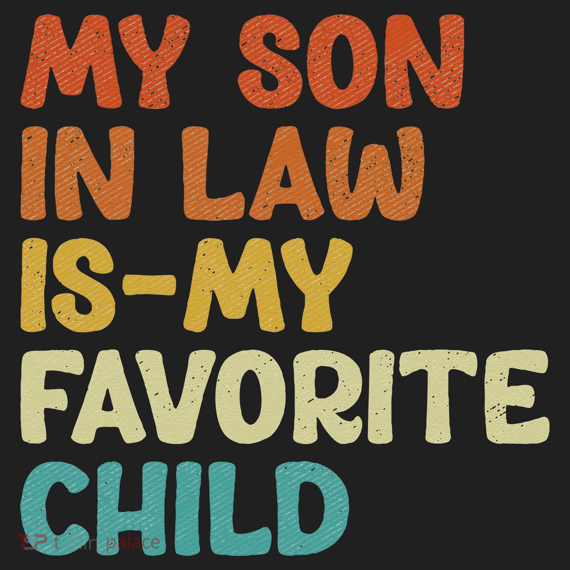 My Son In Law Is My Favorite Child 12oz Stainless Steel Coffee Mug