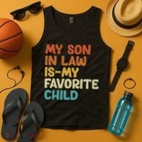 My Son In Law Is My Favorite Child Tank Top thumb 4