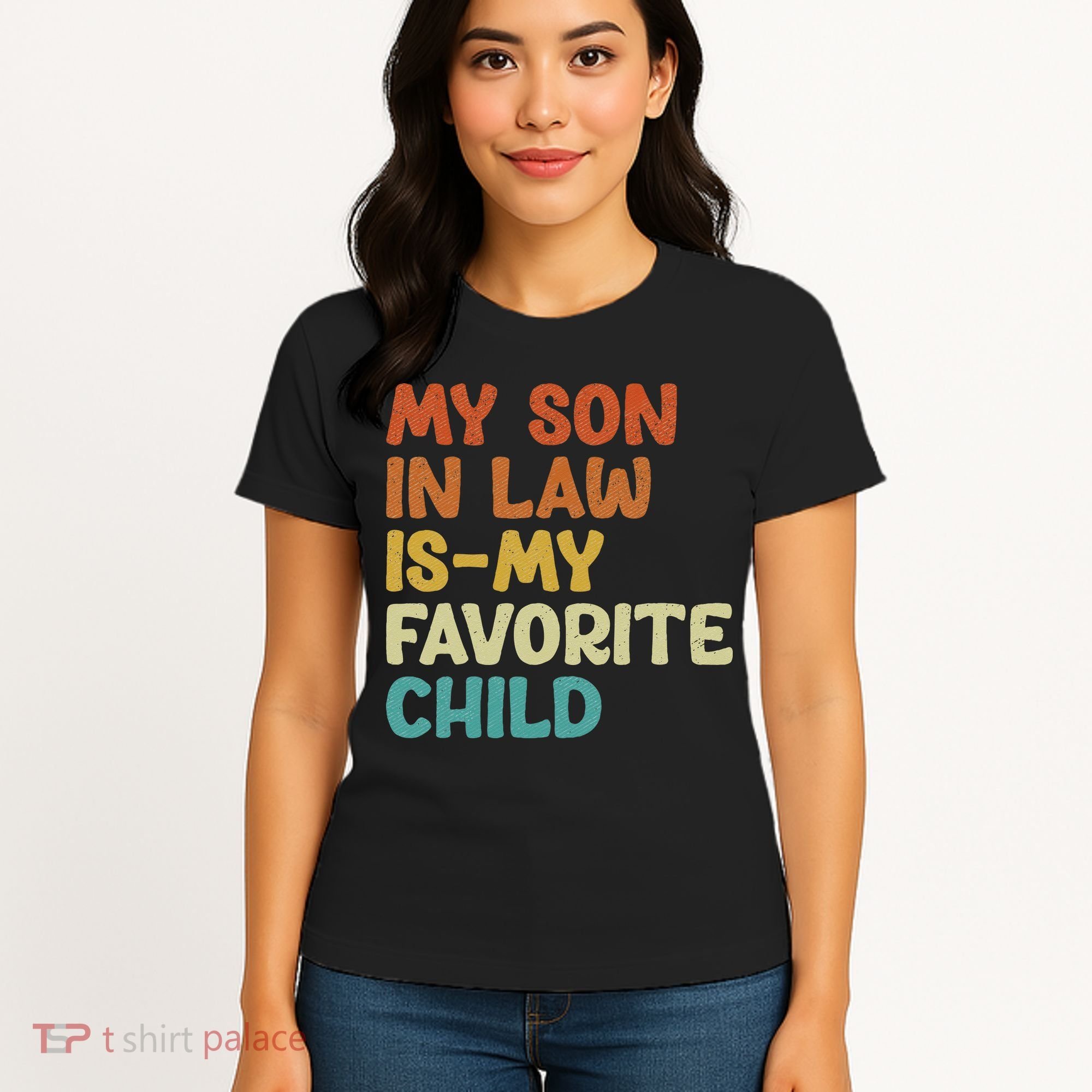 My Son In Law Is My Favorite Child Women's T-Shirt